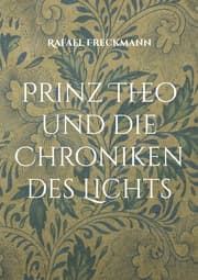 Cover von Prinz Theo und die Chroniken des Lichts