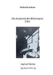 Cover von Die Anatomie der Bibliomanie 3.Teil