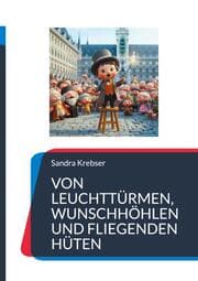 Cover von Von Leuchttürmen, Wunschhöhlen und fliegenden Hüten