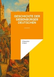 Cover von Geschichte der Siebenbürger Deutschen