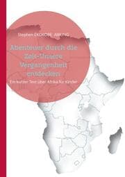 Cover von Abenteuer durch die Zeit-Unsere Vergangenheit entdecken