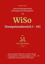 Cover von Unterrichtsbegleitendes Prüfungsvorbereitungsbuch für WiSo Kompetenzbereich 1 - 3