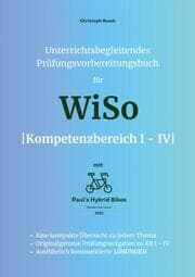 Cover von Unterrichtsbegleitendes Prüfungsvorbereitungsbuch für WiSo Kompetenzbereich 1 - 4
