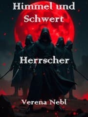 Cover von Himmel und Schwert: Herrscher