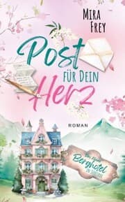 Cover von Post für dein Herz - Eine berührende Lovestory über Vertrauen, Mut und das Schicksal