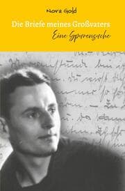 Cover von Die Briefe meines Großvaters - Eine Spurensuche