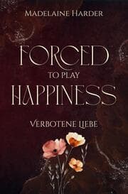 Cover von Forced to play Happiness