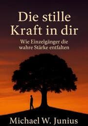 Cover von Die stille Kraft in dir