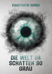 Cover von Die Welt im Schatten so grau