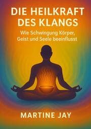 Cover von Die Heilkraft des Klangs