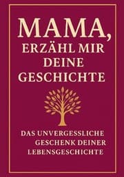 Cover von Mama, erzähl mir deine Geschichte