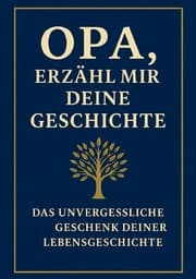 Cover von Opa, erzähl mir deine Geschichte