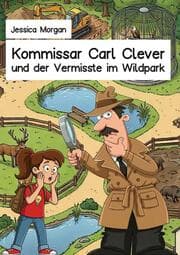 Cover von Kommissar Carl Clever und der Vermisste im Wildpark