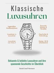 Cover von Klassische Luxusuhren - Geschichte, Technik & Investment