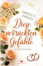 Cover von Diese verrückten Gefühle