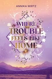 Cover von Where Trouble Feels Like Home