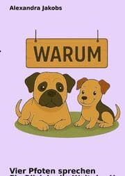 Cover von vier Pfoten sprechen Ein Blick in die Welt der Hunde