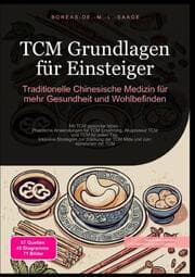 Cover von TCM Grundlagen für Einsteiger: Traditionelle Chinesische Medizin für mehr Gesundheit und Wohlbefinden