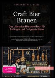 Cover von Craft Bier Brauen: Das ultimative Bierbrau Buch für Anfänger und Fortgeschrittene