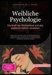 Cover von Weibliche Psychologie: Die Kraft der Weiblichkeit und das weibliche Gehirn verstehen