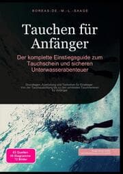 Cover von Tauchen für Anfänger: Der komplette Einstiegsguide zum Tauchschein und sicheren Unterwasserabenteuer