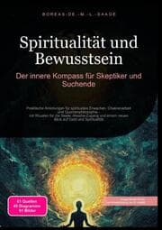 Cover von Spiritualität und Bewusstsein: Der innere Kompass für Skeptiker und Suchende