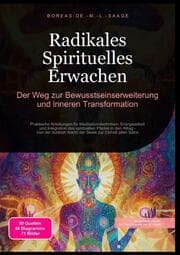 Cover von Radikales Spirituelles Erwachen: Der Weg zur Bewusstseinserweiterung und inneren Transformation