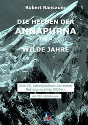 Cover von Die Helden der Annapurna - Teil 2 - Wilde Jahre