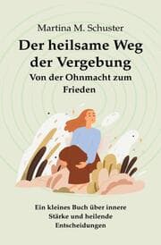 Cover von Der heilsame Weg der Vergebung