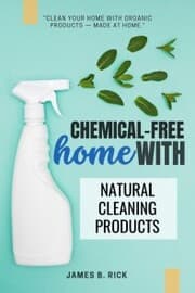 Cover von Chemical-FREE Home With Natural Cleaning Products: