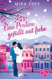 Cover von Eine Praline gefüllt mit Liebe