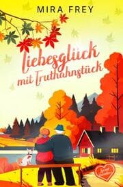 Cover von Liebesglück mit Truthahnstück - Sweet Valentine (Prequel)