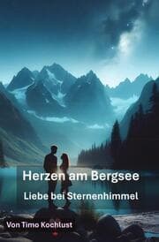 Cover von Herzen am Bergsee - Liebe bei Sternenhimmel