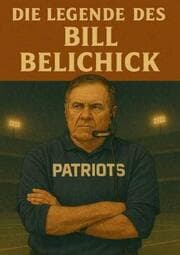 Cover von Die Legende des Bill Belichick