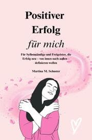 Cover von Positiver Erfolg für mich