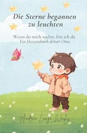 Cover von Die Sterne begannen zu leuchten - Wenn du mich suchst, bin ich da