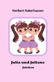Cover von Julia und Juliane