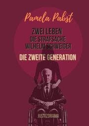 Cover von Zwei Leben - Die Strafsache Wilhelm Schweiger - Die zweite Generation