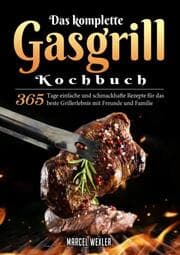 Cover von Das komplette Gasgrill Kochbuch