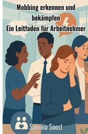 Cover von Mobbing erkennen und bekämpfen
