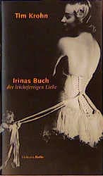 Cover von Irinas Buch der leichtfertigen Liebe