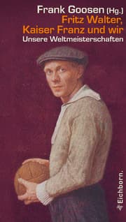 Cover von Fritz Walter, Kaiser Franz und wir
