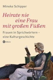 Cover von Heirate nie eine Frau mit großen Füßen