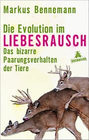 Cover von Die Evolution im Liebesrausch
