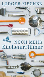 Cover von Noch mehr Küchenirrtümer