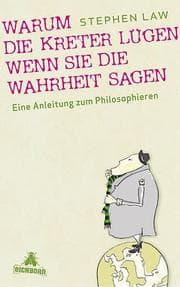 Cover von Warum die Kreter lügen, wenn sie die Wahrheit sagen