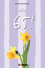 Cover von Endlich 65!