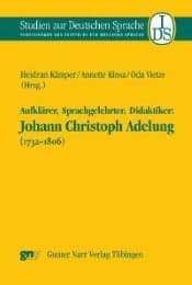 Cover von Aufklärer, Sprachgelehrter, Didaktiker: Johann Christoph Adelung