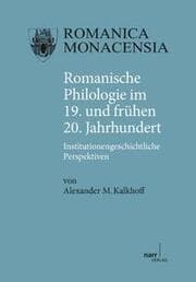 Cover von Romanische Philologie im 19. und frühen 20. Jahrhundert