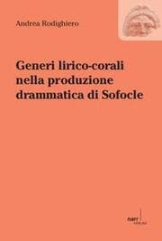 Cover von Generi lirico-corali nella produzione drammatica di Sofocle